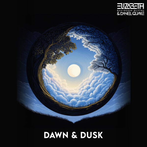 Dawn & Dusk